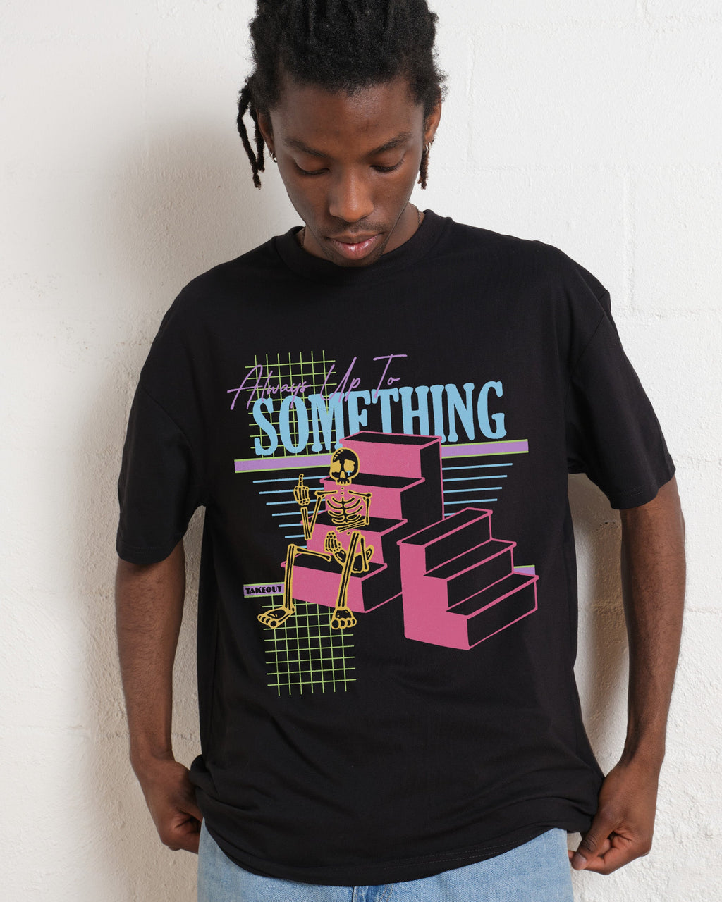 Always Up To Something T-Shirt