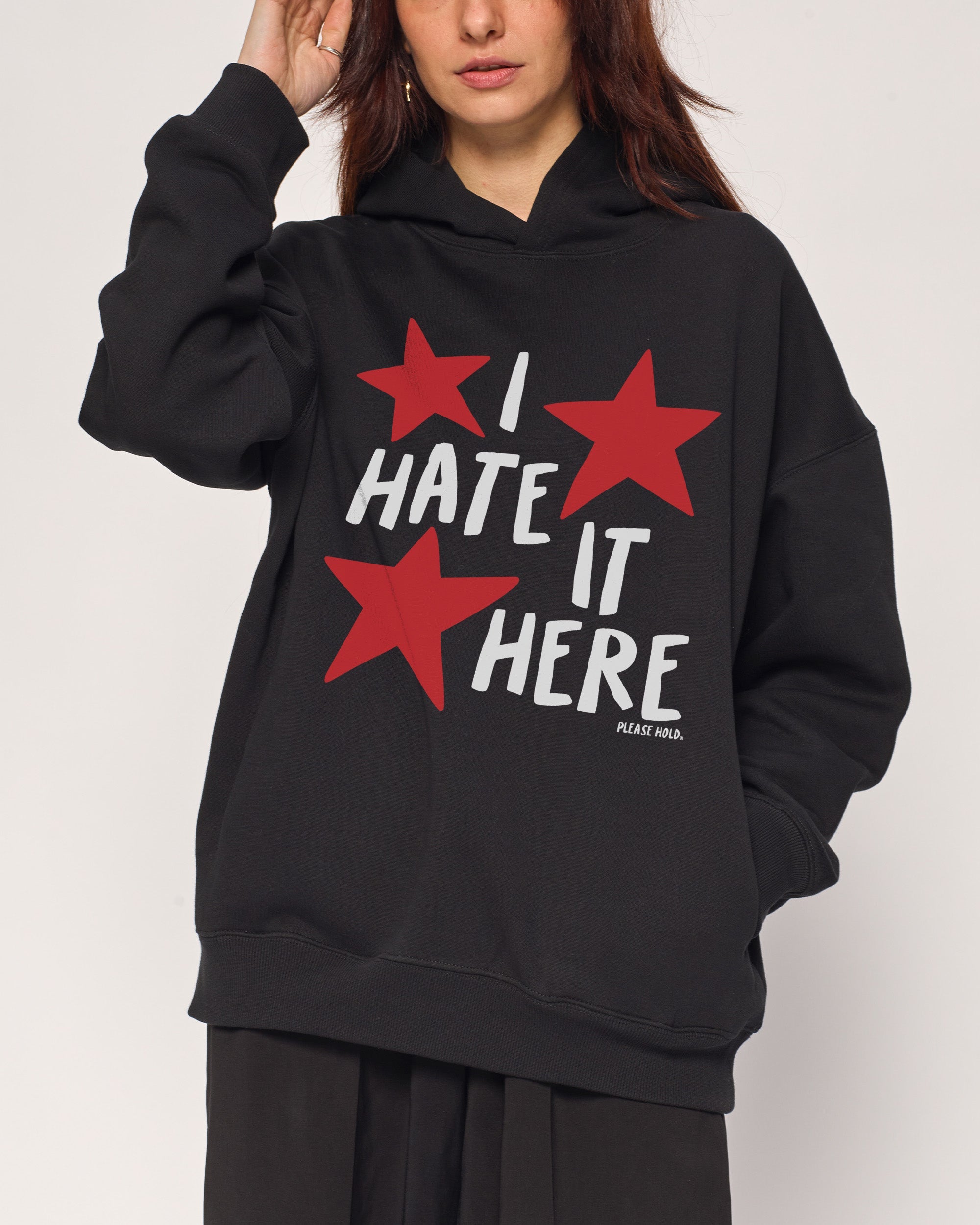 I Hate It Here Hoodie