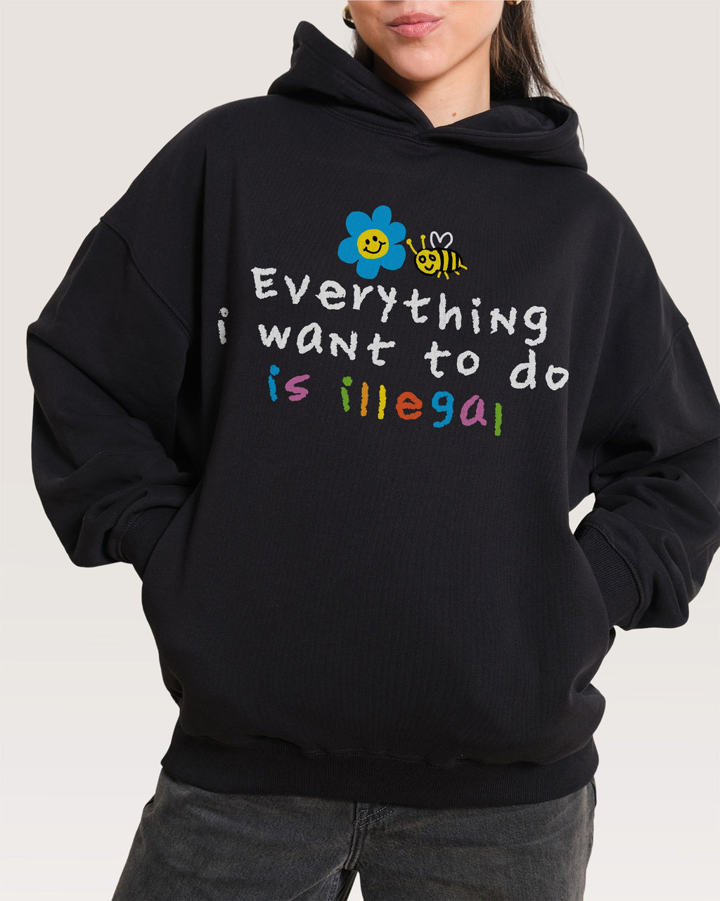 Everything is Illegal Hoodie