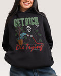 Get Rich or Die Trying Hoodie