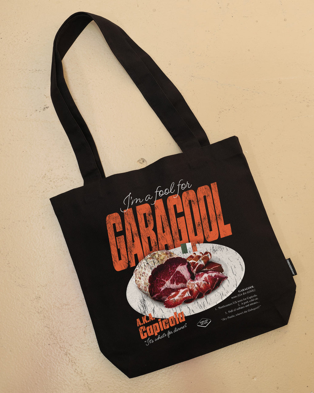 I'm a Fool for Gabagool Tote Bag