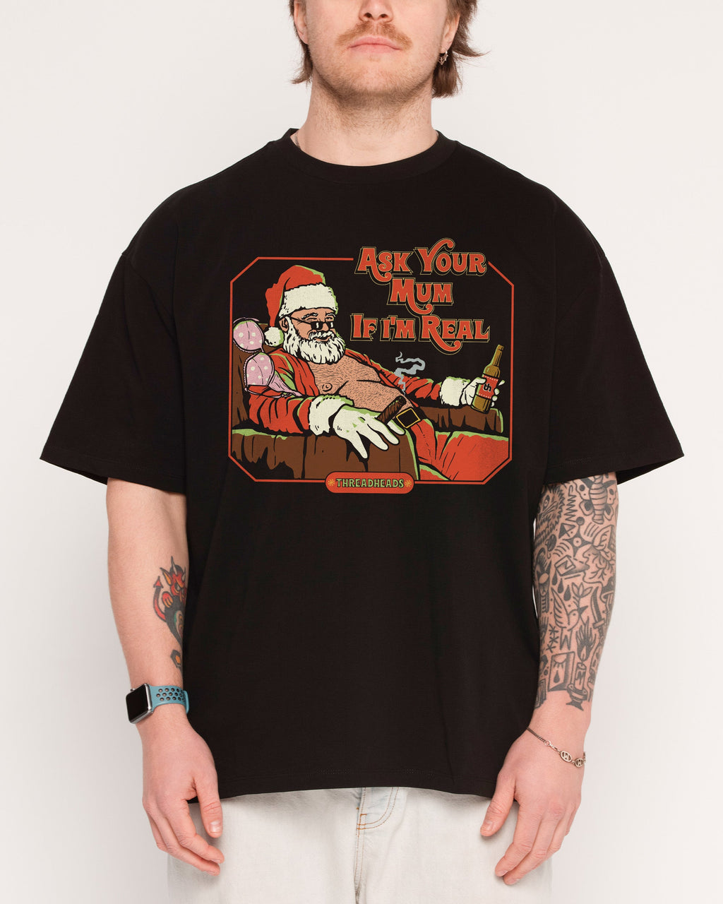 Ask Your Mum If I'm Real Oversized Tee
