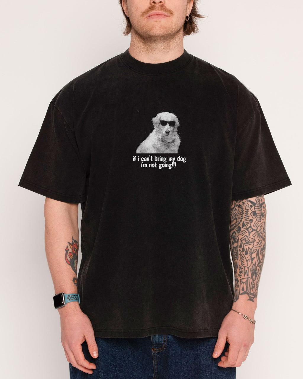 If I Can’t Bring My Dog Wash Tee