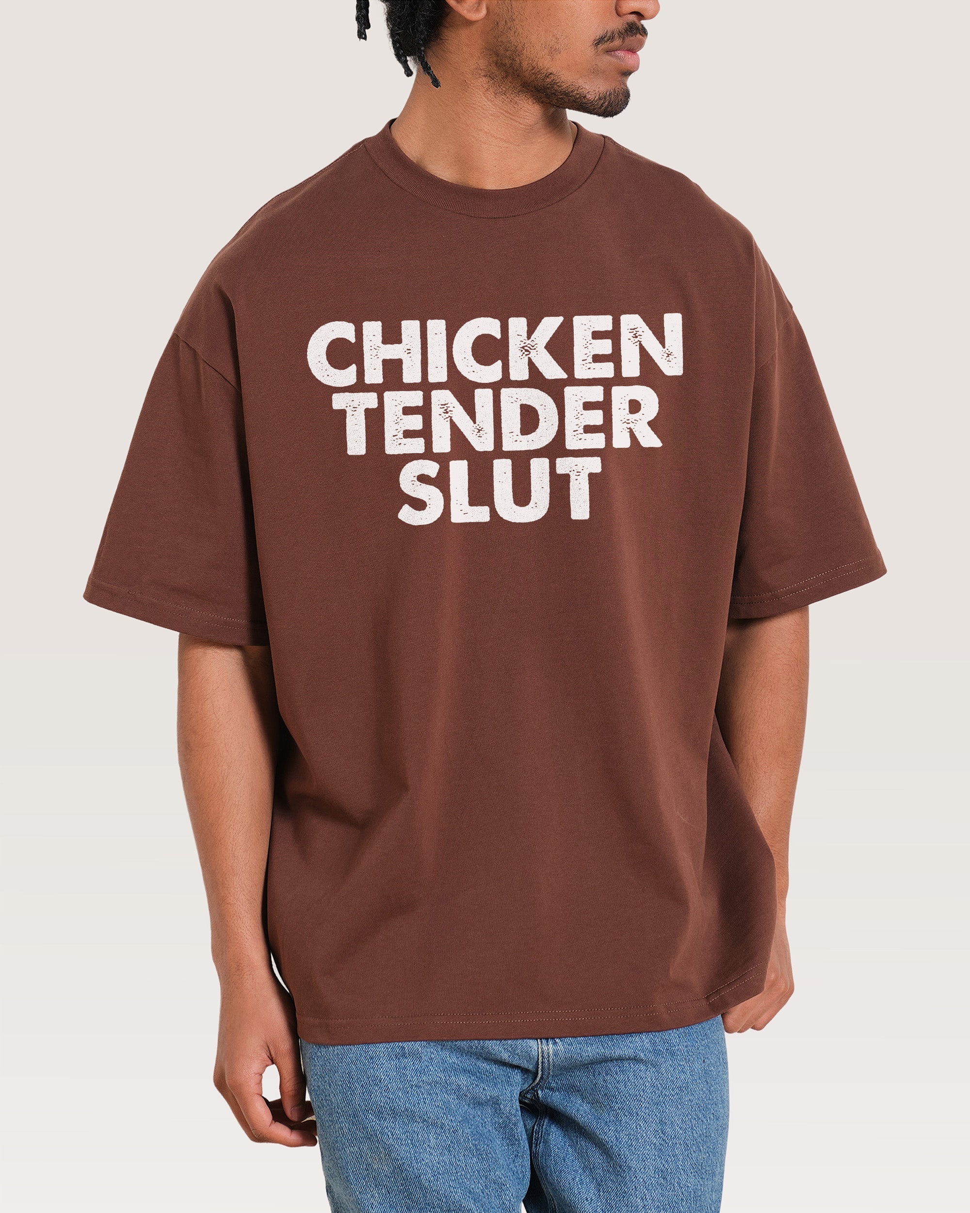 Chicken Tender Slut Oversized Tee