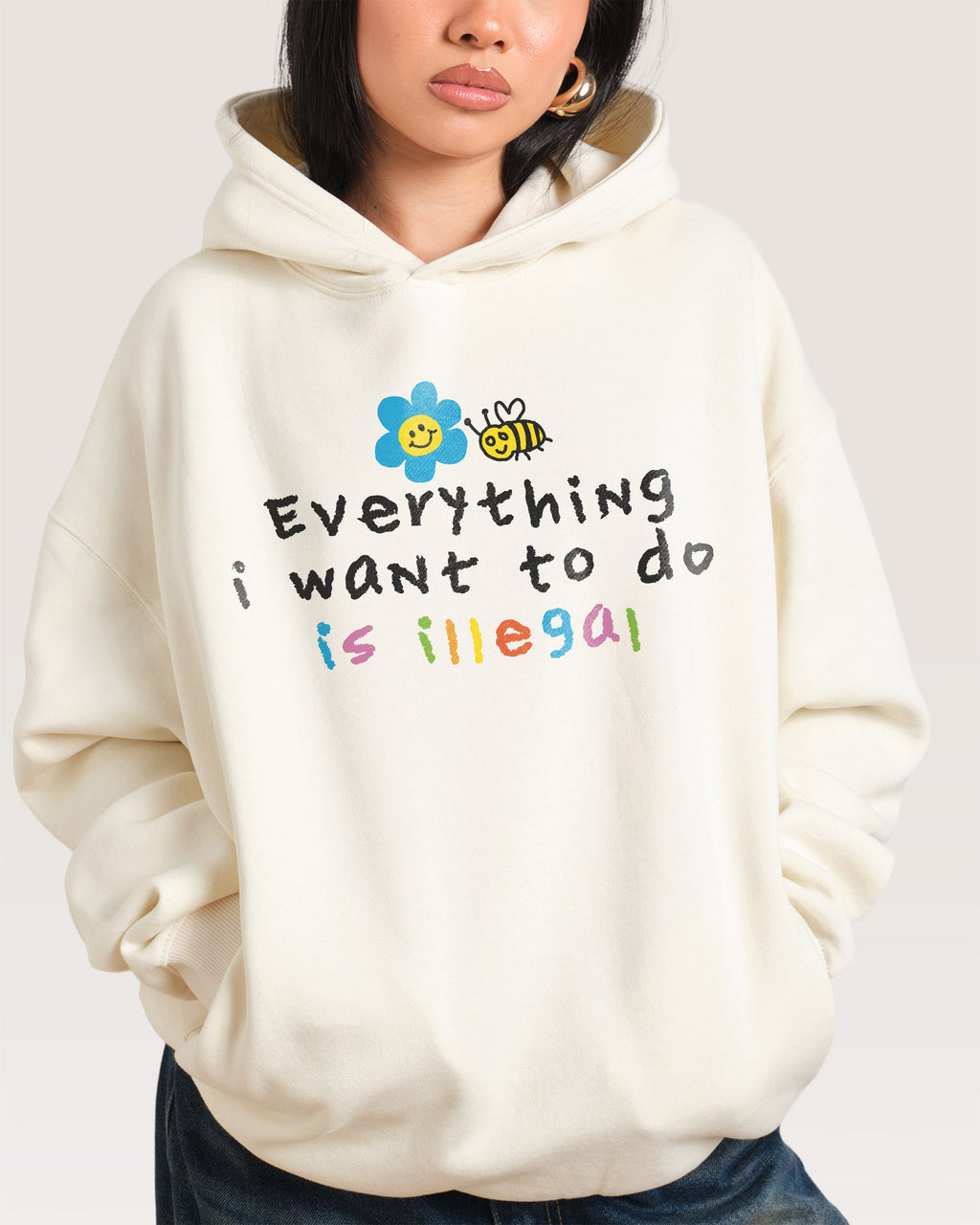 Everything is Illegal Hoodie