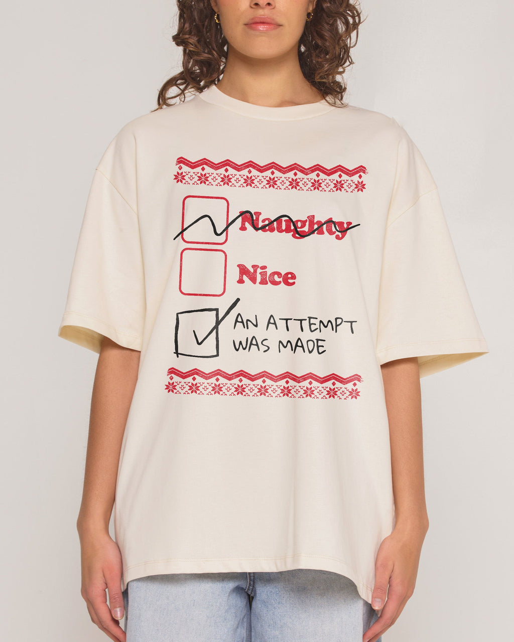 Naughty Nice an Attempt was Made Oversized Tee
