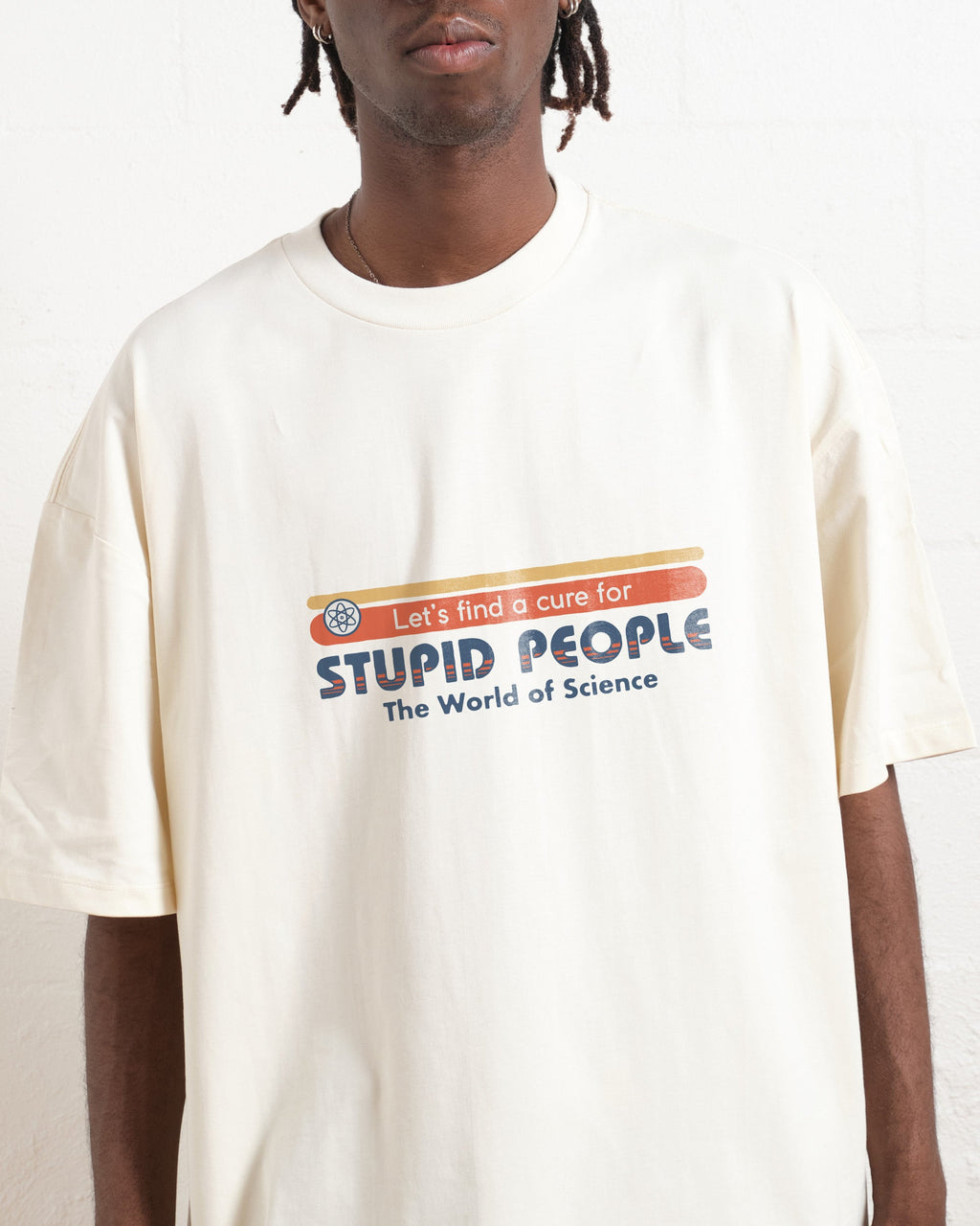 Let's Find a Cure for Stupid People Front and Back Oversized Tee