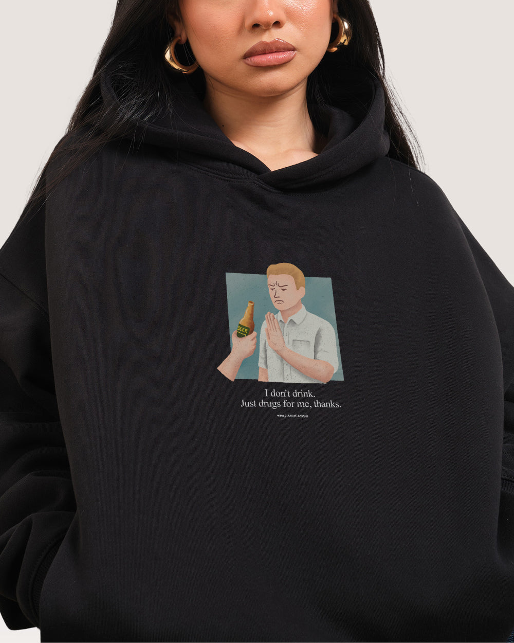 I Don't Drink Hoodie