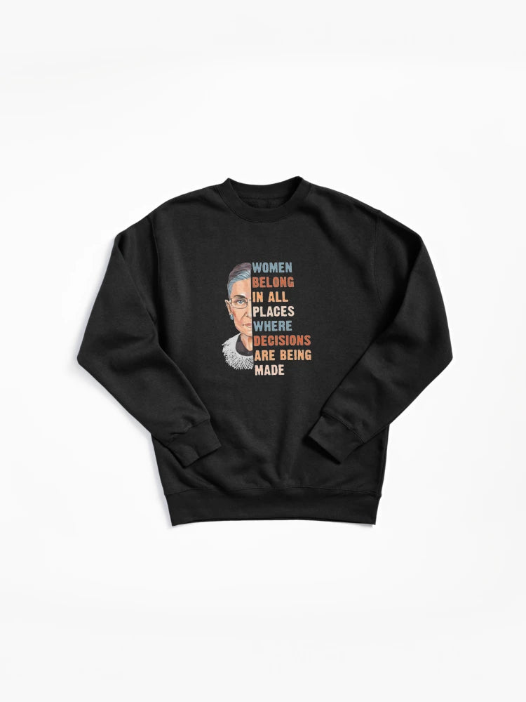 Women Belong In All Places Quote Pullover Sweatshirt